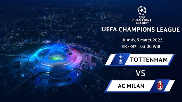 Prediksi Tottenham vs Milan Pada Leg Kedua Babak 16 Besar Liga Champions 2022/2023, 9 Maret 2023